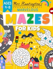 Marvelous Mazes for Kids Ages 4-8: Maze Activity Variety Puzzle Book – Paperback