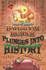Uncle John’s Bathroom Reader Plunges into History Again – Paperback – GOOD