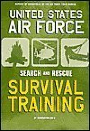 US Air Force Survival Training: Search and Rescue – Hardcover – GOOD