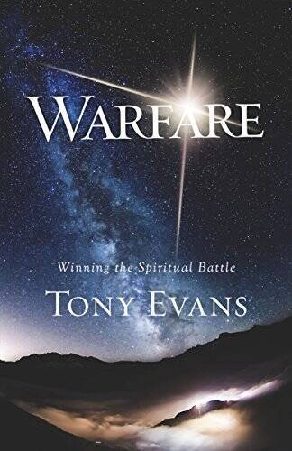 Warfare: Winning the Spiritual Battle – Paperback By Evans, Tony – VERY GOOD