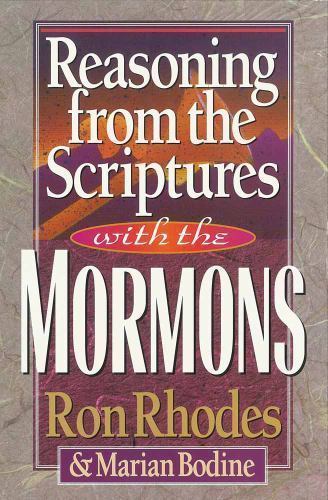 Reasoning from the Scriptures with the Mor- Ron Rhodes, 9781565073289, paperback