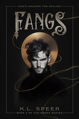 Fangs by K L Speer: New