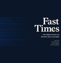 Fast Times: How Digital Winners Set Direction, Learn, and Adapt – VERY GOOD