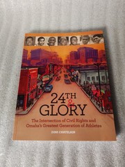 24th & Glory Dirk Chatelain 2019 First Edition Civil Rights Omaha