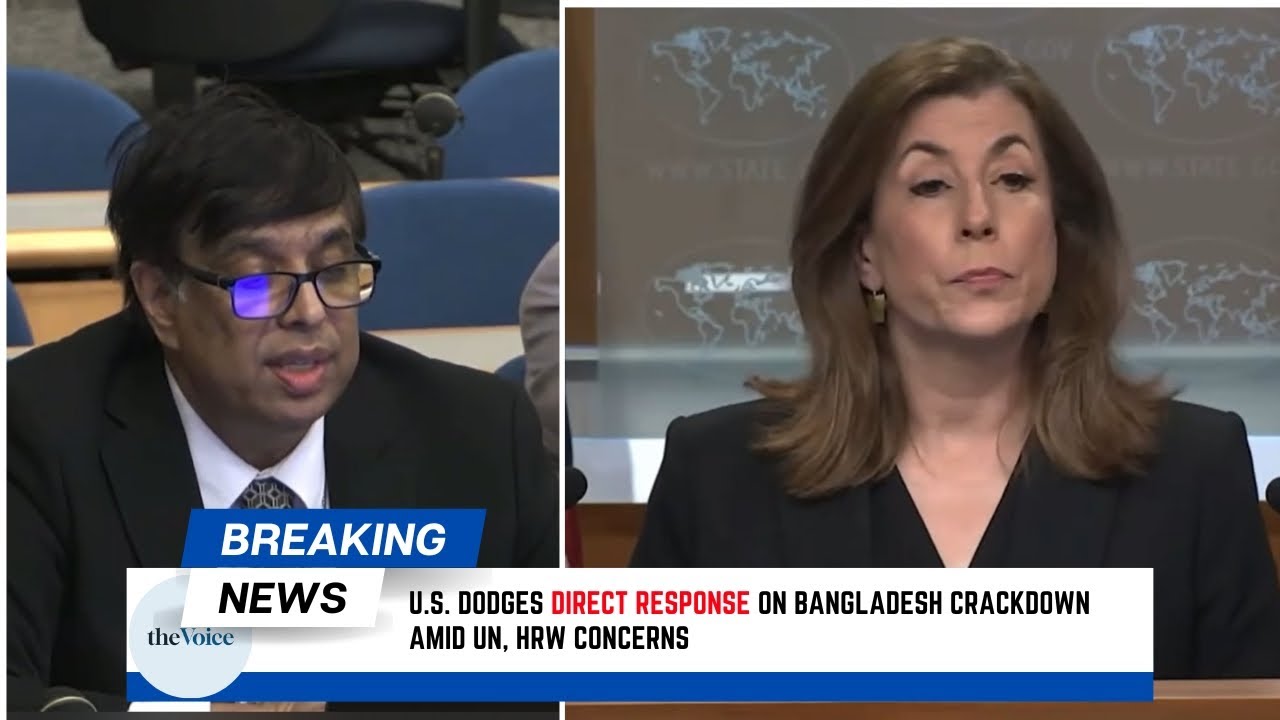 U.S. Dodges Direct Response on Bangladesh Crackdown Amid UN, HRW Concerns