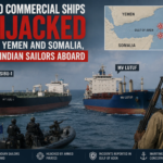 Two Commercial Ships Hijacked off Yemen and Somalia, 22 Indian Sailors Aboard