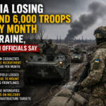 Russia Losing Around 6,000 Troops Every Month in Ukraine, Western Officials Say