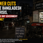 Power Cuts Plunge Bangladesh into Crisis Under BNP Government