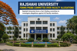 Rajshahi University Forms Probe Committee Over Alleged Secret Campaign to Bring Sheikh Hasina Back